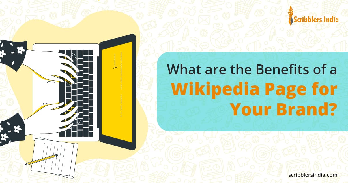 What are the Benefits of a Wikipedia Page: Does it Help with Personal and Business Branding?