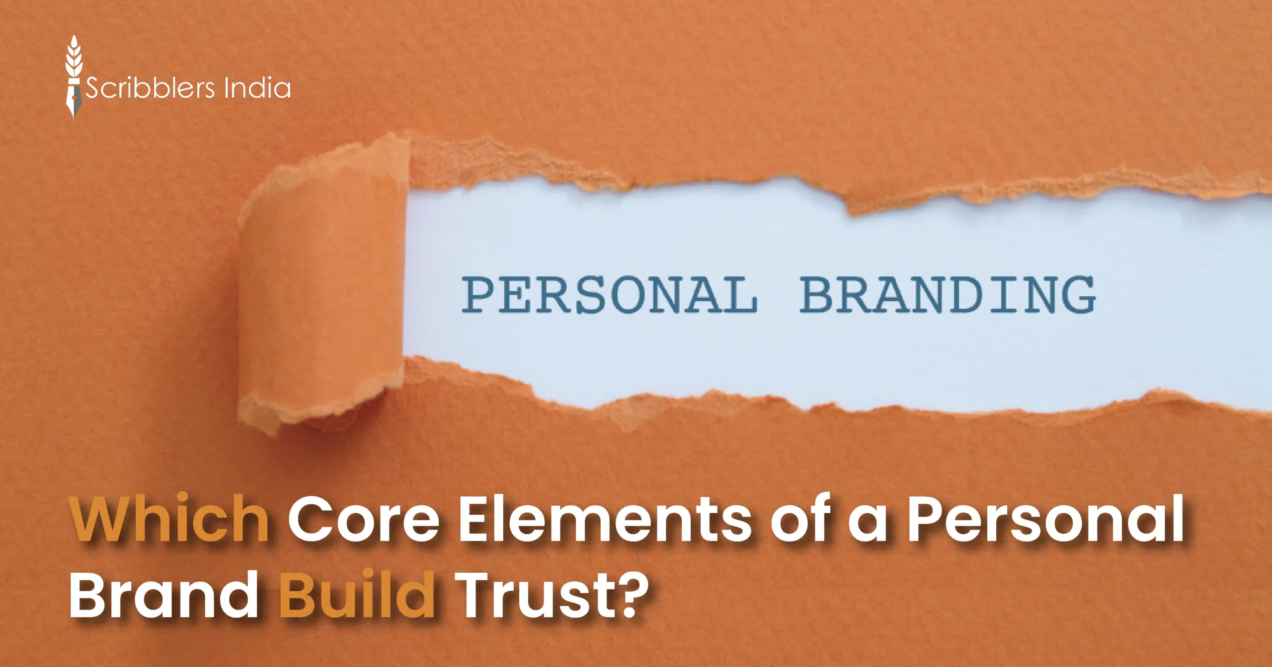 Are You Missing Any of These 7 Core Elements of a Personal Brand?