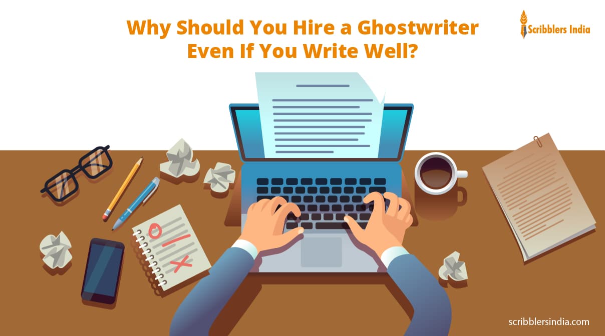 When Is It the Right Time to Hire a Ghostwriter for Your Business?