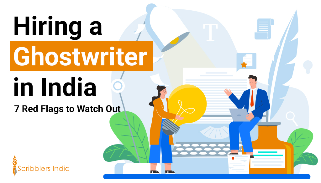 Hire a ghostwriter with Scribblers India