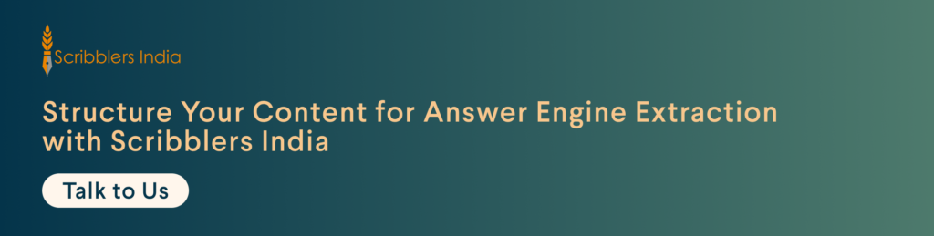 Contact Scribblers India for AEO content structuring services